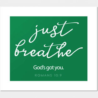 Just Breathe, Christian.  He's got you. Posters and Art